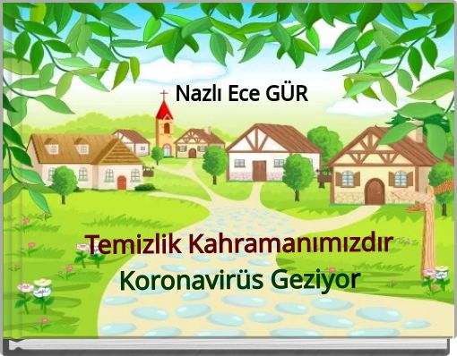 Temizlik Kahramanımızdır Koronavirüs Geziyor