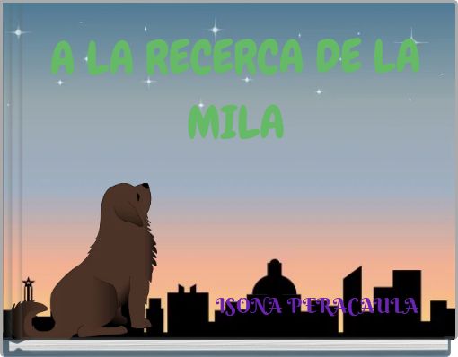 A LA RECERCA DE LA MILA