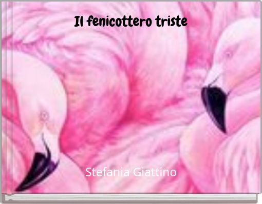 Front cover of 'Il fenicottero triste' 