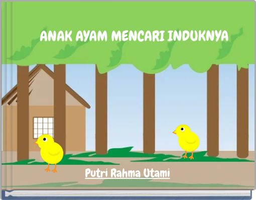 ANAK AYAM MENCARI INDUKNYA