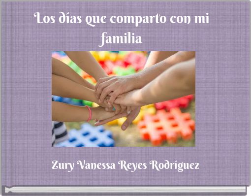 Front cover of 'Los días que comparto con mi familia' 