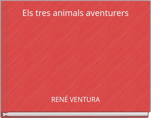 Els tres animals aventurers