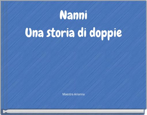 Nanni Una storia di doppie