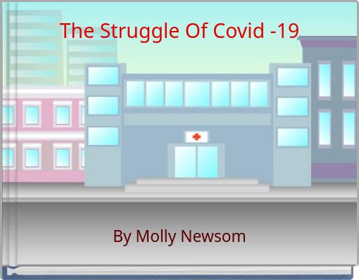 Front cover of 'The Struggle Of Covid -19' 
