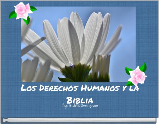 Los Derechos Humanos y la Biblia