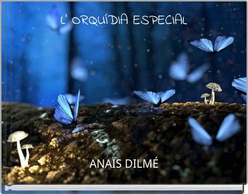 L' ORQU&Iacute;DIA ESPECIAL