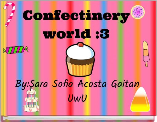 Book Cover for: Confectinery world :3