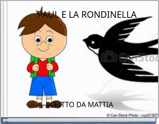 PAUL E LA RONDINELLA