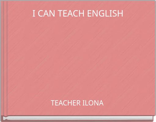 I CAN TEACH ENGLISH