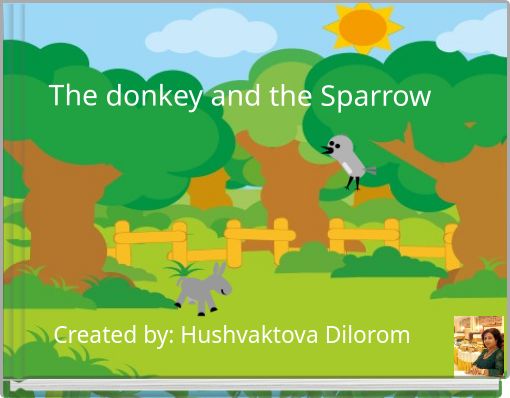 The donkey and the Sparrow
