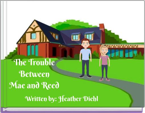 The Trouble Between Mae and Reed