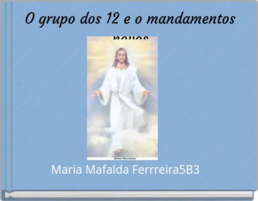 O grupo dos 12 e o mandamentos novos