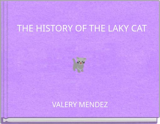 Front cover of 'THE HISTORY OF THE LAKY CAT' 
