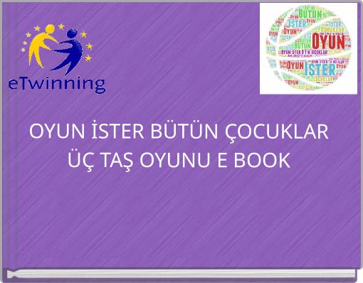 Front cover of 'OYUN İSTER BÜTÜN ÇOCUKLAR ÜÇ TAŞ OYUNU E BOOK' 