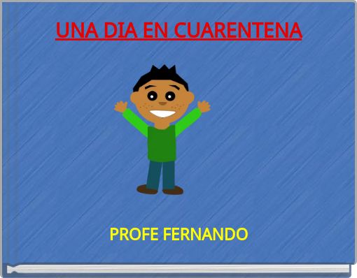 UNA DIA EN CUARENTENA