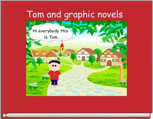 Tom and graphic novels 