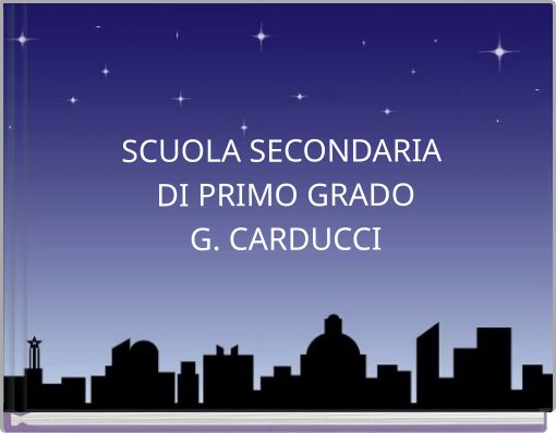 SCUOLA SECONDARIA DI PRIMO GRADO G. CARDUCCI