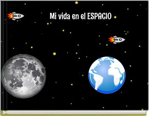 Front cover of 'Mi vida en el ESPACIO' 