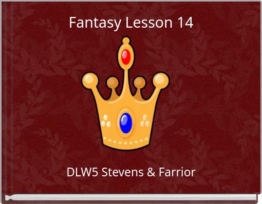 Fantasy Lesson 14