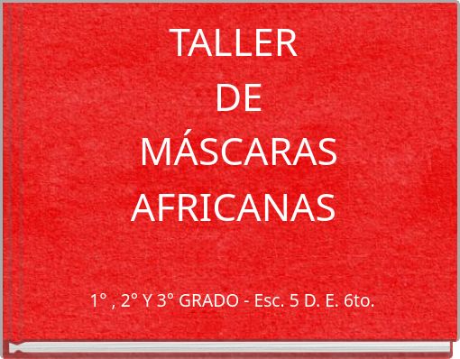 TALLER DE M&Aacute;SCARAS AFRICANAS