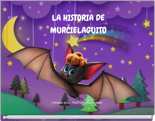 LA HISTORIA DE MURCIELAGUITO