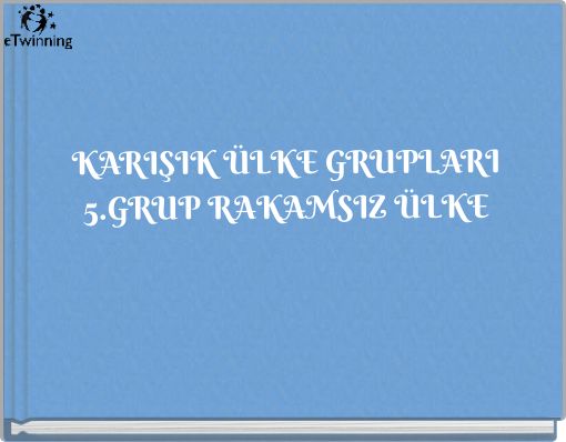 KARIŞIK &Uuml;LKE GRUPLARI 5.GRUP RAKAMSIZ &Uuml;LKE