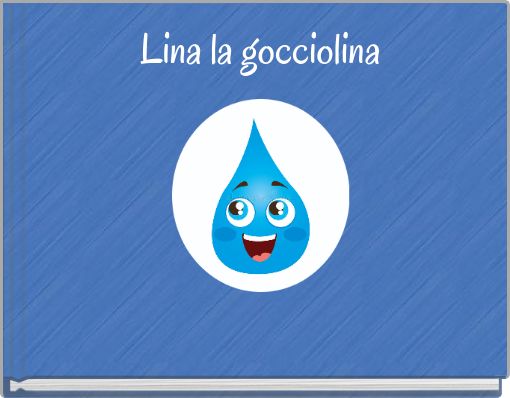 Lina la gocciolina