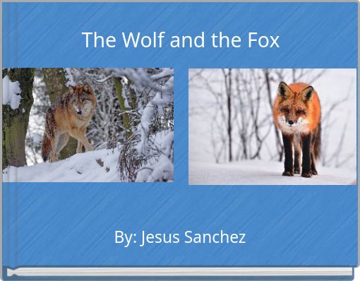 The Wolf and the Fox