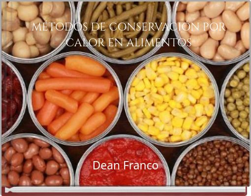 M&Eacute;TODOS DE CONSERVACI&Oacute;N POR CALOR EN ALIMENTOS