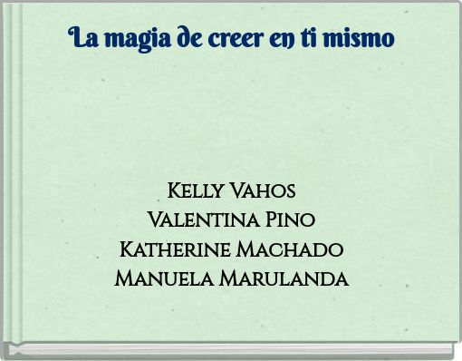 La magia de creer en ti mismo
