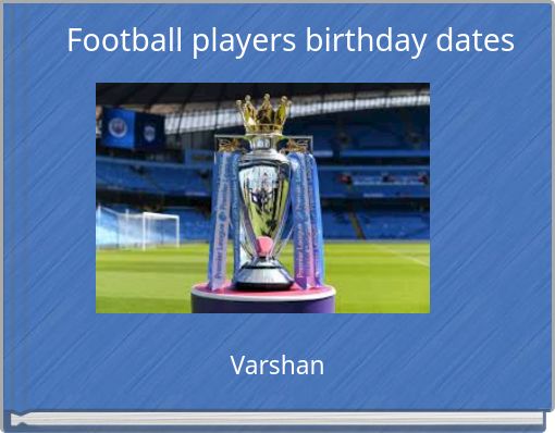 Football players birthday dates