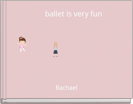 ballet is very fun