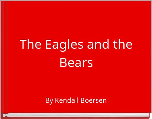 The Eagles and the Bears