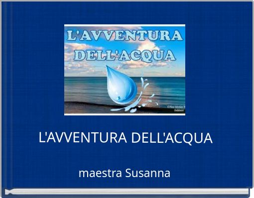 L'AVVENTURA DELL'ACQUA