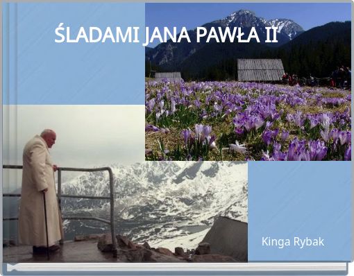 ŚLADAMI JANA PAWŁA II