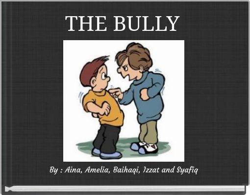 THE BULLY