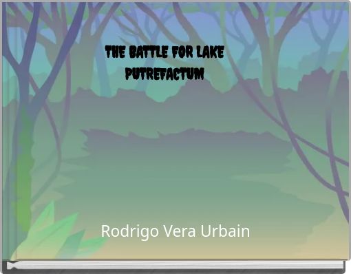 Front cover of 'THE BATTLE FOR LAKE PUTREFACTUM' 