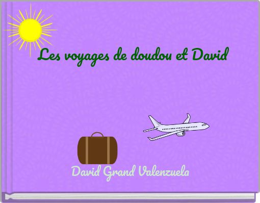 Les voyages de doudou et David