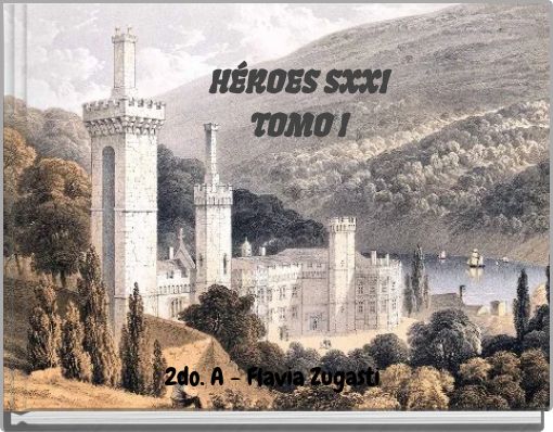 HÉROES SXXI         TOMO I