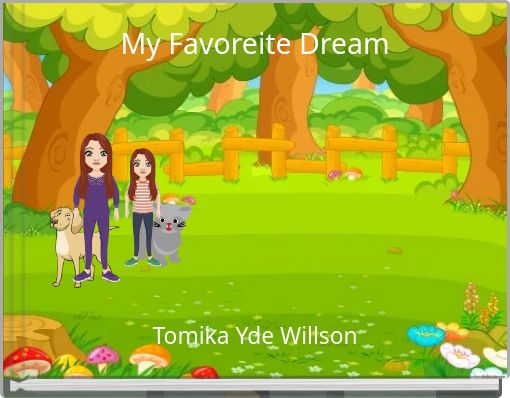 My Favoreite Dream