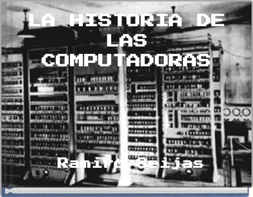LA HISTORIA DE LAS COMPUTADORAS