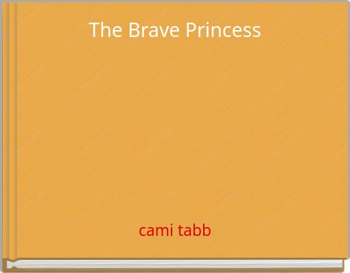 The Brave Princess