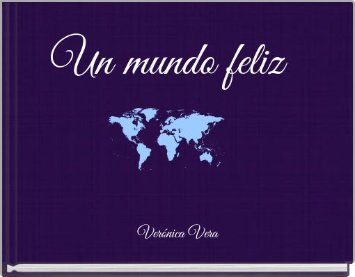 Un mundo feliz