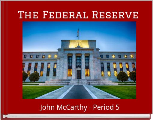 The Federal Reserve