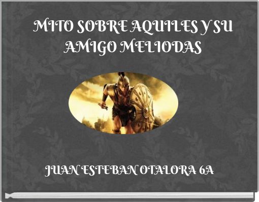 Front cover of 'MITO SOBRE AQUILES Y SU AMIGO MELIODAS' 