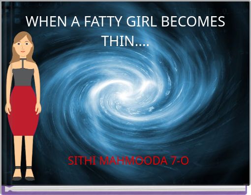Front cover of 'WHEN A FATTY GIRL BECOMES THIN....' 