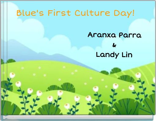 Blue's First Culture Day!