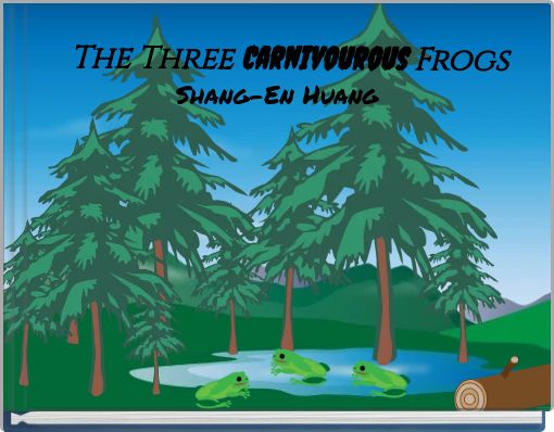 Book Cover for: The Three Carnivourous Frogs