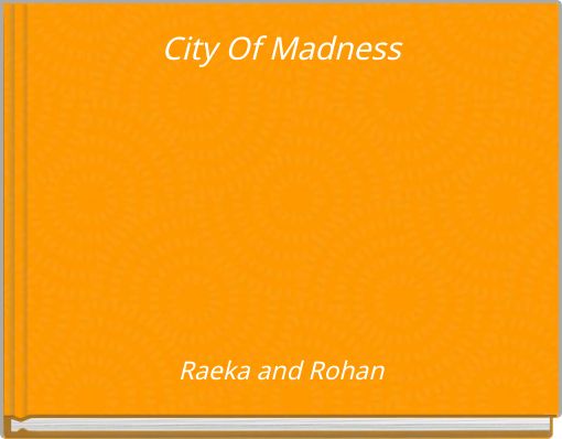 City Of Madness