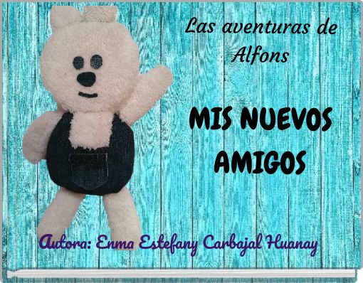 Las aventuras de Alfons MIS NUEVOS AMIGOS